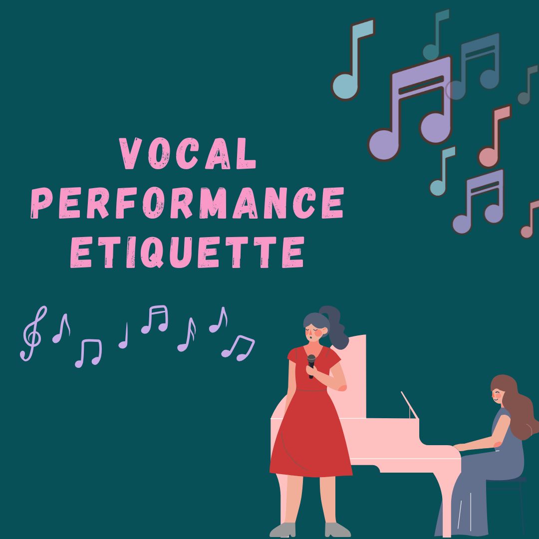 Vocal Performance Etiquette